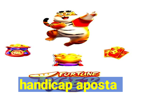 handicap aposta